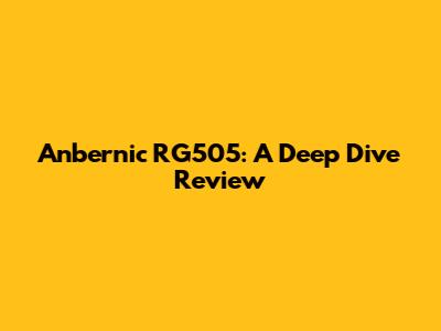 Anbernic RG505: A Deep Dive Review