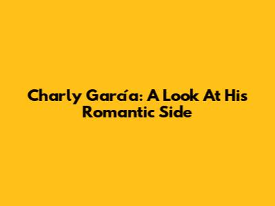 Charly García: A Look At His Romantic Side
