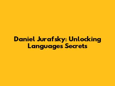 Daniel Jurafsky: Unlocking Language's Secrets