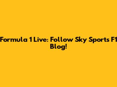 Formula 1 Live: Follow Sky Sports' F1 Blog!