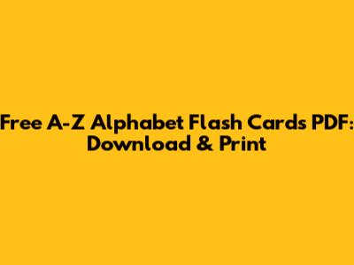 Free A-Z Alphabet Flash Cards PDF: Download & Print