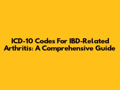 ICD-10 Codes For IBD-Related Arthritis: A Comprehensive Guide
