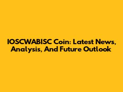 IOSCWABISC Coin: Latest News, Analysis, And Future Outlook