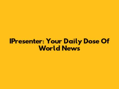 IPresenter: Your Daily Dose Of World News
