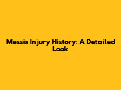 Messi's Injury History: A Detailed Look