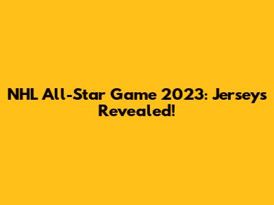 NHL All-Star Game 2023: Jerseys Revealed!
