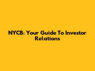 NYCB: Your Guide To Investor Relations
