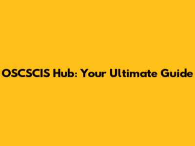 OSCSCIS Hub: Your Ultimate Guide