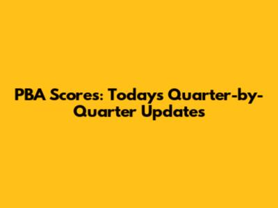 PBA Scores: Today's Quarter-by-Quarter Updates