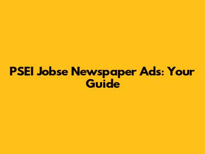 PSEI Jobse Newspaper Ads: Your Guide