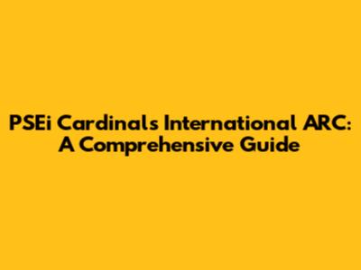 PSEi Cardinals International ARC: A Comprehensive Guide