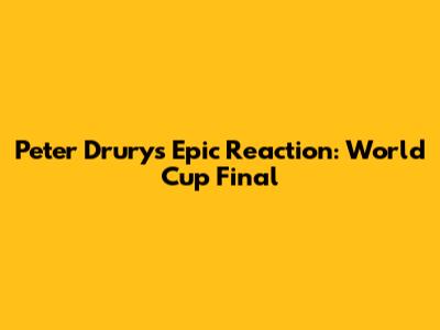 Peter Drury's Epic Reaction: World Cup Final