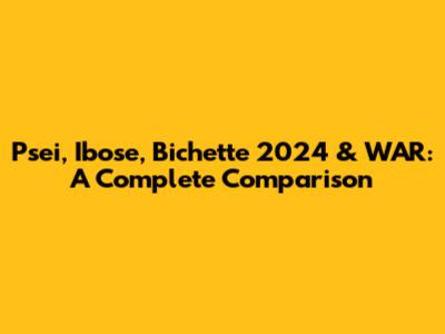 Psei, Ibose, Bichette 2024 & WAR: A Complete Comparison