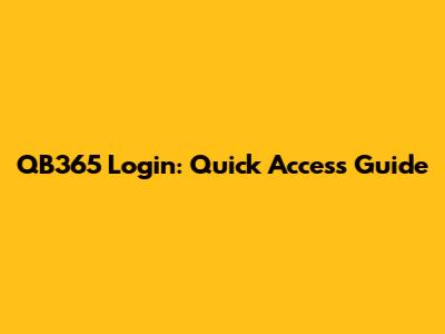 QB365 Login: Quick Access Guide