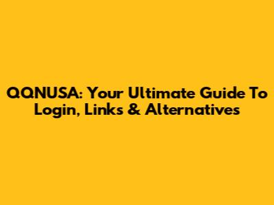 QQNUSA: Your Ultimate Guide To Login, Links & Alternatives