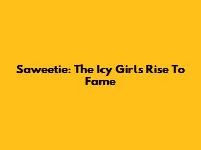 Saweetie: The Icy Girl's Rise To Fame