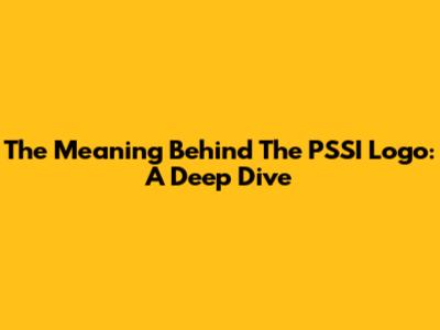 The Meaning Behind The PSSI Logo: A Deep Dive