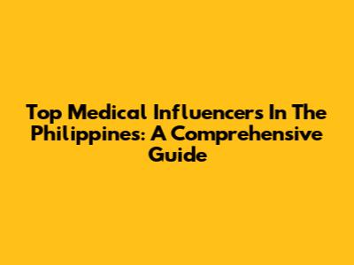 Top Medical Influencers In The Philippines: A Comprehensive Guide