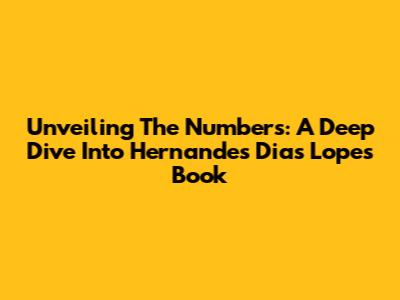 Unveiling The Numbers: A Deep Dive Into Hernandes Dias Lopes' Book