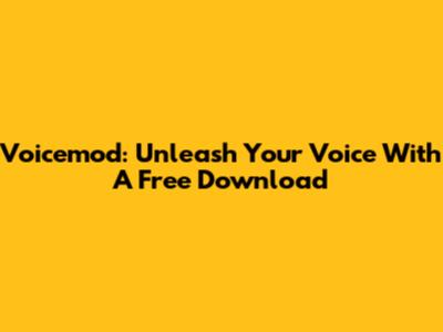 Voicemod: Unleash Your Voice With A Free Download